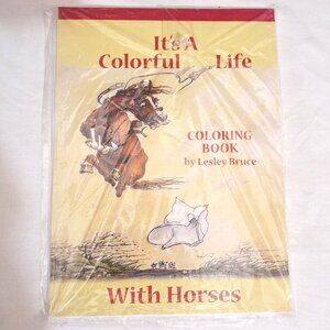 Lesley Bruce Coloring Book for Adults "It’s a colorful Life With Horses" Sealed